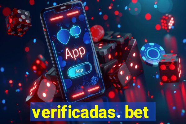 verificadas. bet